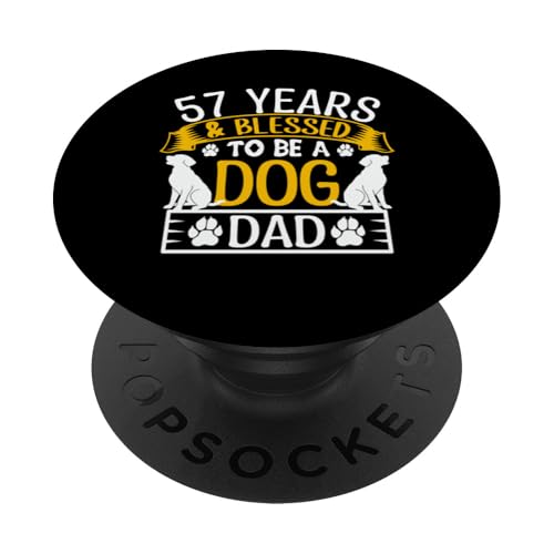 57 Jahre und Dog Dad! 57 Jahre alt, Geburtstag PopSockets Klebender PopGrip von Cute Dog Dad Birthday Design