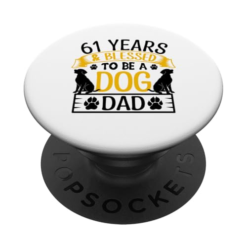 61 Jahre und Dog Dad! 61 Jahre alt, Geburtstag PopSockets Klebender PopGrip 61 Jahre und Dog Dad! 61 Jahre alt, Geburtstag PopSockets Klebender PopGrip von Cute Dog Dad Birthday Design