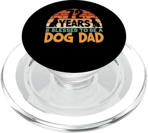 72 Jahre und Dog Dad! 72 Jahre alt, Geburtstag PopSockets PopGrip für MagSafe von Cute Dog Dad Birthday Design