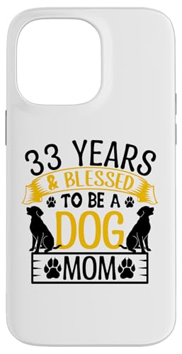 33 Jahre und Hundemama! 33 Jahre alte Hundemama Geburtstag Hülle für iPhone 14 Pro Max von Cute Dog Mom Birthday Design