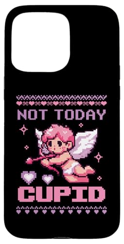 Hülle für iPhone 15 Pro Max Not Today Cupid Ugly Sweater Retro Pixel Art Valentinstag von Cute Funny Retro Valentine's Day Trendy T-Shirts