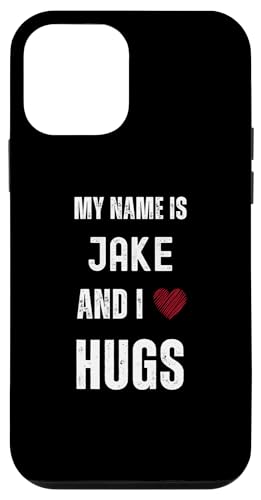 Hülle für iPhone 12 mini Niedlicher personalisierter Name ist Jake und ich liebe Umarmungen von Cute Personal Funny Quotes For Men And Boys