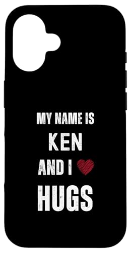 Hülle für iPhone 16 Niedlicher personalisierter Name ist Ken And I Love Hugs von Cute Personal Funny Quotes For Men And Boys