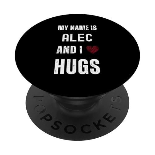 Niedliches persönliches Zitat "My Name Is Alec And I Love Hugs" PopSockets Klebender PopGrip von Cute Personal Funny Quotes For Men And Boys