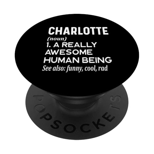 Charlotte Name - Lustige Namensdefinition - Vorname PopSockets Klebender PopGrip von Cute Personalized Name Apparel for Men Women by RJ