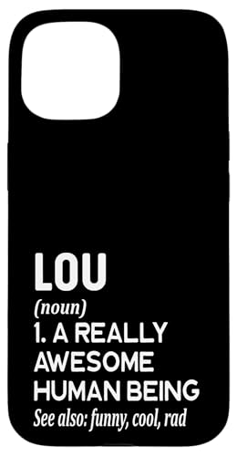 Hülle für iPhone 15 Lou Name - Lustige Namensdefinition - Vorname Wörterbuch von Cute Personalized Name Apparel for Men Women by RJ