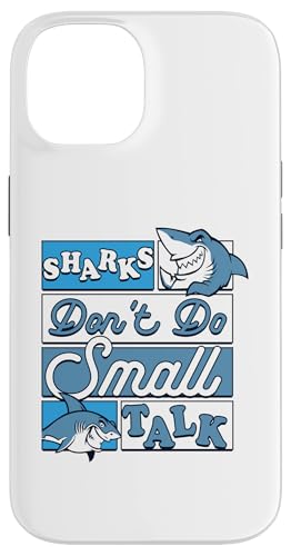 Hülle für iPhone 14 Sharks Don't Do Small Talk Wal Hammerhead White Shark von Cute Shark Lover Apparel Plush Species Toy Gifts