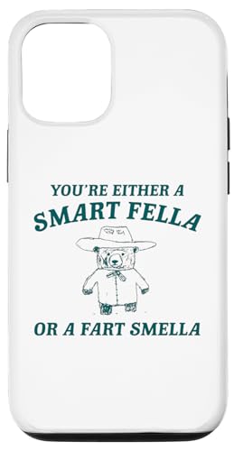 Hülle für iPhone 12/12 Pro Entweder ein Smart Fella oder ein Furz-Smella Silly Bear von Cute Silly Bear Memes Genz Humor
