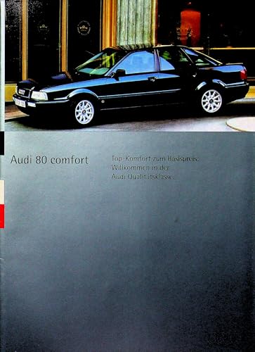 DAS GEBURTSTAGSGESCHENK HISTORISCHE ZEITSCHRIFTEN Audi 80 B4 - comfort - Prospekt 05/1994 von DAS GEBURTSTAGSGESCHENK HISTORISCHE ZEITSCHRIFTEN