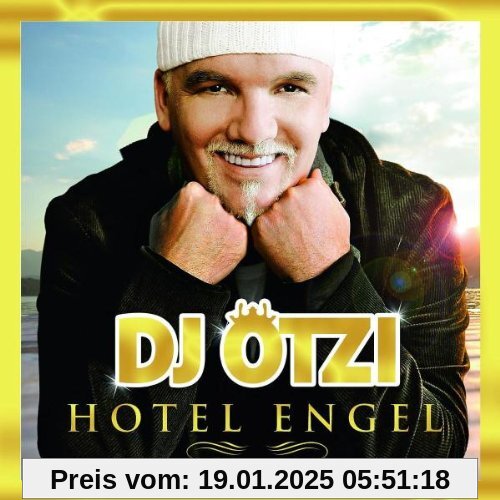 Hotel Engel (Gold Edition Inkl Bonustrack) von DJ Ötzi