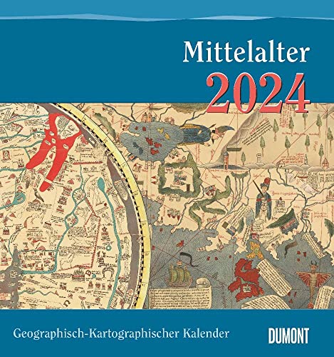 Mittelalter - Kalender 2024 - mit 12 historischen Landkarten aus dem Mittelalter - DUMONT-Verlag - Fotokunst-Kalender - Wandkalender - 45 cm x 48 cm Mittelalter - Kalender 2024 - mit 12 historischen Landkarten aus dem Mittelalter - DUMONT-Verlag - Fotokunst-Kalender - Wandkalender - 45 cm x 48 cm von Dumont Kalenderverlag
