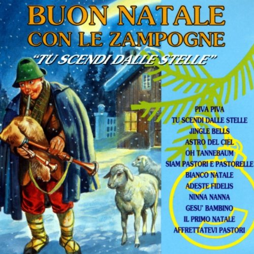 Buon Natale Con Le Zampogne Tu Scendi Dalle Stelle von DV MORE RECORD