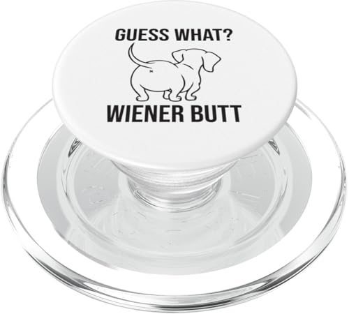 Cute Guess What Dackel Butt Wiener Dog Doxie Lover PopSockets PopGrip für MagSafe von Dachshund Wiener Dog Doxie Lover Humor Quotes