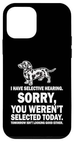 Selektives Hören Sorry Lustiger Spruch Humorvoll Wiener Doxie Hülle für iPhone 12 mini von Dachshund Wiener Dog Doxie Lover Humor Quotes