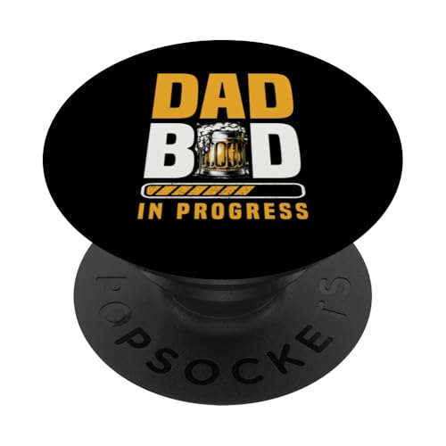 Dad Bod In Progress Vater Opa Onkel Bier Trinken PopSockets mit austauschbarem PopGrip von Dad Bod Father Gifts