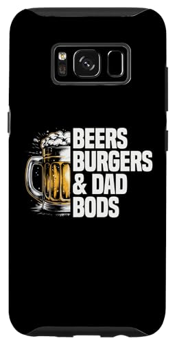 Hülle für Galaxy S8 Beers Burgers And Dad Bods Vater Opa Onkel Bier von Dad Bod Father Gifts