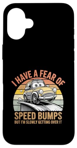 I Have A Fear Of Speed Bumps But I'm Slowly Getting Over It Hülle für iPhone 16 Plus von Dad Jokes Gift Father Papa Daddy Humor