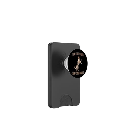 Let Us Loise Him With Dance Dog Joy PopSockets PopWallet für MagSafe von Dance Dancing Dancer, click here for more