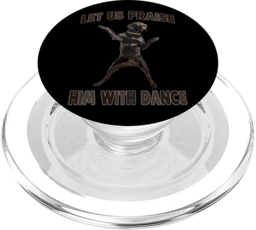 Let Us Loise Him With Dance Joyful Dog PopSockets PopGrip für MagSafe von Dance Dancing Dancer, click here for more