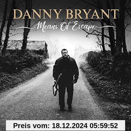 Means of Escape von Danny Bryant