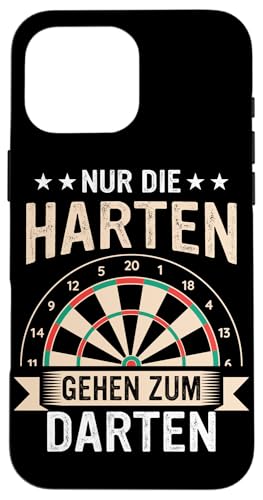 Hülle für iPhone 16 Pro Max Dart Nur die Harten gehen zum Darten Darts Dartsport von Dart Darts Dartspieler Dartsport