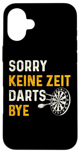 Hülle für iPhone 16 Plus Lustiges Dart Spieler Sorry Keine Zeit Darts Bye von Dartspieler Darter Dart Geschenke