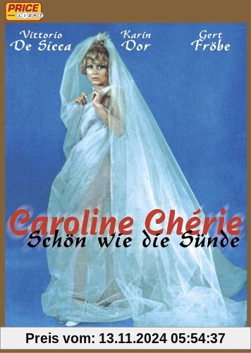 Caroline Cherié: Schön wie die Sünde von De, la Patelliere Denys