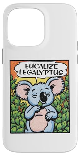 Hülle für iPhone 14 Pro Max Eucalize Legalyptus Aussie Koala Legalize Eucalyptus von Death & Friends (Casual)