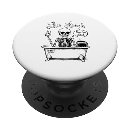 Live Laugh Toaster Bath PopSockets Klebender PopGrip von Death & Friends (Casual)