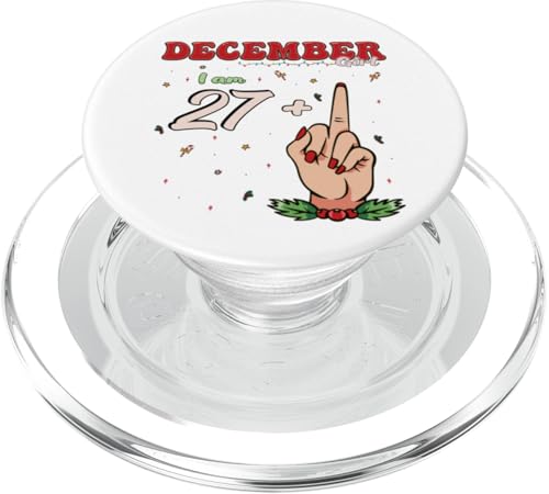 December Girl 27 + Middle Finger - Bold 28th Birthday Vibe PopSockets PopGrip für MagSafe von December Birthday Apparel For Women and Girls