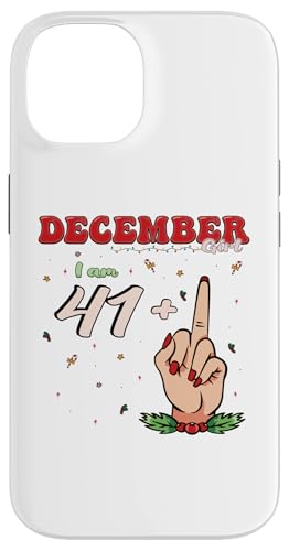 Hülle für iPhone 14 December Girl 41 + Middle Finger, Fierce 42nd Birthday Vibes von December Birthday Apparel For Women and Girls