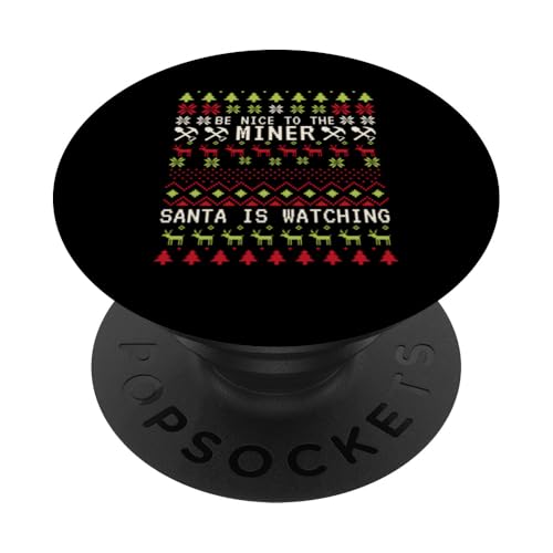 Der Weihnachtsmann schaut sich Weihnachten an, hässliche Weihnachten, lustiger Minenarbeiter PopSockets Klebender PopGrip von Dedicated Coal Miner Mining Heritage