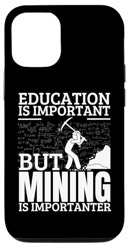 Hülle für iPhone 12/12 Pro Bergbauausbildung ist wichtig, lustiger Bergmann von Dedicated Coal Miner Mining Heritage