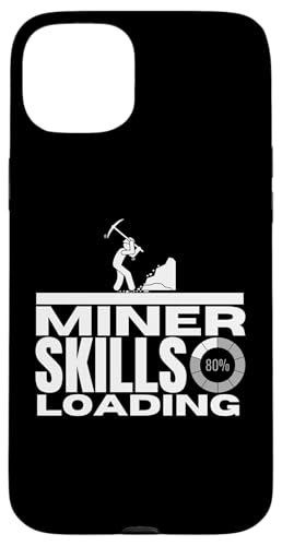 Hülle für iPhone 15 Plus Miner Skills Loading Funny Geologe Miner von Dedicated Coal Miner Mining Heritage