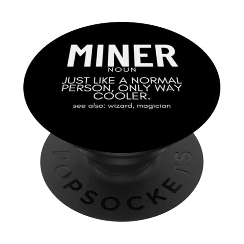 Miner Definition Lustiges Bergbau PopSockets Klebender PopGrip von Dedicated Coal Miner Mining Heritage