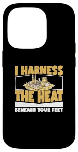 Hülle für iPhone 14 Pro I Harness The Heat Beneath Your Feet Geothermische Techniker von Deep Well To The Earth's Core