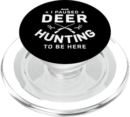 Buck Deer Hunting Hunter Ich habe die Hirschjagd unterbrochen, um hier zu sein PopSockets PopGrip für MagSafe von Deer Buck Hunting Hunter DA0