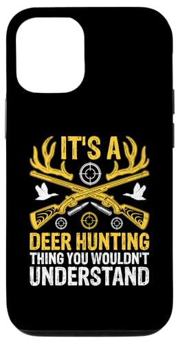 Hülle für iPhone 13 Pro Es ist eine Sache mit der Hirschjagd, die du nicht verstehen würdest von Deer Hunting Huntsman Hunter Gifts