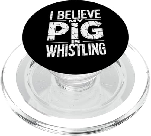 I Believe My Pig Is Whistling - Denglisch Spruch PopSockets PopGrip für MagSafe von Denglisch für Beginners