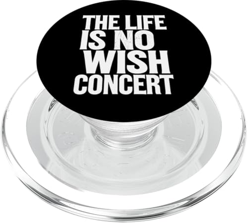 The Life Is No Wish Concert - Denglisch Spruch PopSockets PopGrip für MagSafe von Denglisch für Beginners