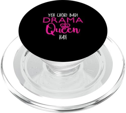 Yeh Chori Badi Drama Queen Südasiatischer Humor Desi Memes PopSockets PopGrip für MagSafe von Desi Attitude