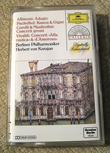 Adagio;Canon Et Gigue;Concertos "Alla Rustica" Et "L'Amoroso";Concerto Grosso [Musikkassette] von Deutsche Grammophon