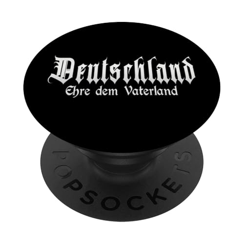 "Ehre dem Vaterland", Patriot, Deutschland PopSockets Klebender PopGrip von Deutschland