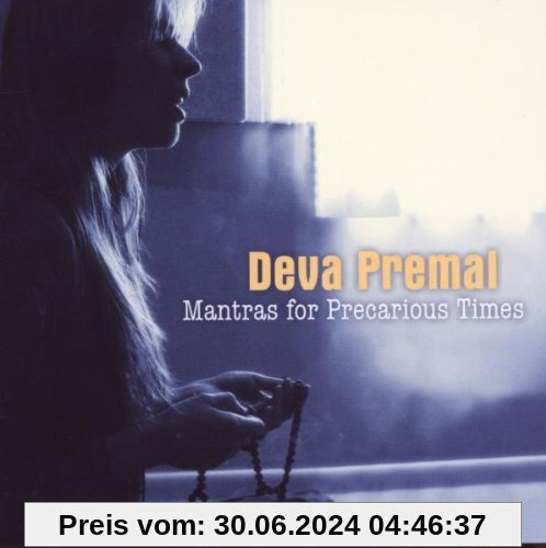 Mantras for Precarious Times von Deva Premal
