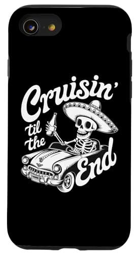 Hülle für iPhone SE (2020) / 7 / 8 Mexikanisches Skelett Tequila Driver Cruisin Til The End Party von Dia De Los Muertos Day of the Dead Men Women Tees