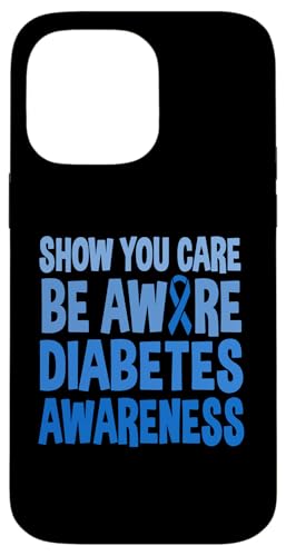 Hülle für iPhone 14 Pro Max Great Diabetes Awareness Support Spruch Blue Ribbon von Diabetes Awareness Month Design Diabetic Support