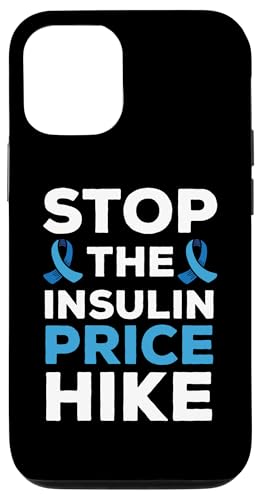 Hülle für iPhone 15 Stop The Insulin Price Hike Diabetes Zuckerkrank von Diabetes Designs Zuckerkrank Blutzucker