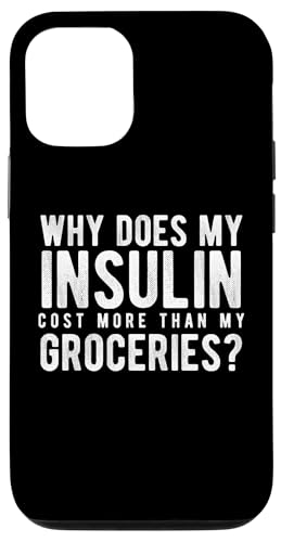 Hülle für iPhone 15 Why Does My Insulin Cost More Diabetes Zuckerkrank von Diabetes Designs Zuckerkrank Blutzucker