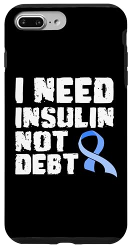 Hülle für iPhone 7 Plus/8 Plus I Need Insulin Not Debt Diabetes Zuckerkrank von Diabetes Designs Zuckerkrank Blutzucker