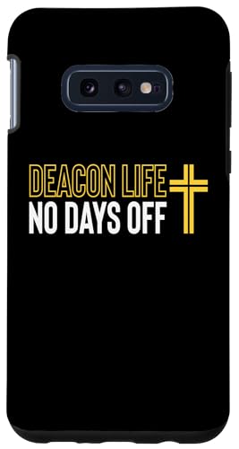 Hülle für Galaxy S10e Deacon Life No Days Off Diakon Kirchenbeamter Kirche von Diakon Kirchenbeamter Design Kirche Idee